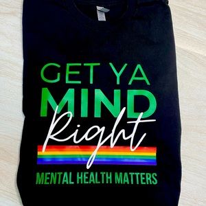 Pride Edition Get Ya Mind Right Mental Health Matters by AmandaAshley.life
